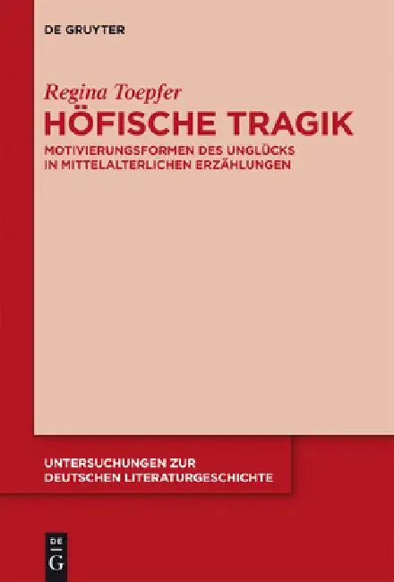 Höfische Tragik by Regina Toepfer