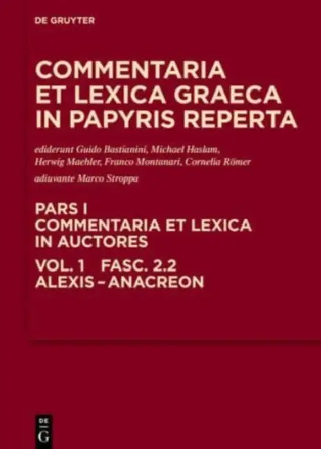 Alexis - Anacreon by Guido Bastianini, Michael Haslam, Herwig Maehler
