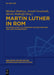 Martin Luther in Rom by Michael Matheus, Arnold Nesselrath, Martin Wallraff