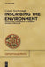 Inscribing the Environment: Ecocritical Approaches to Medieval Spanish Literature by Connie Scarborough