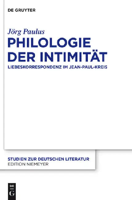 Philologie der Intimität by Jörg Paulus
