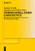 Trans-Himalayan Linguistics: Historical and Descriptive Linguistics of the Himalayan Area by Thomas Owen-Smith, Nathan Hill