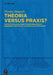 Theoria Versus Praxis?: Zur Entwicklung Eines Prinzipienwissens Im Bereich Der PRAXIS in Antike Und Spätantike by Thomas Jürgasch