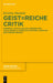 Geist=reiche Critik by Kristine Hannak
