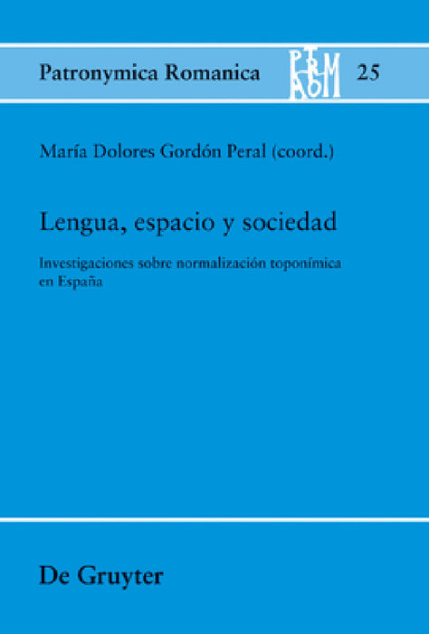 Lengua, espacio y sociedad by María Dolores Gordón Peral