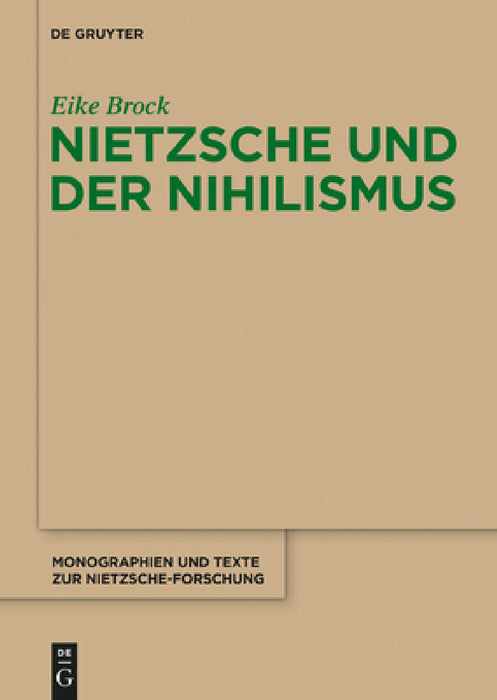 Nietzsche Und Der Nihilismus by Eike Brock