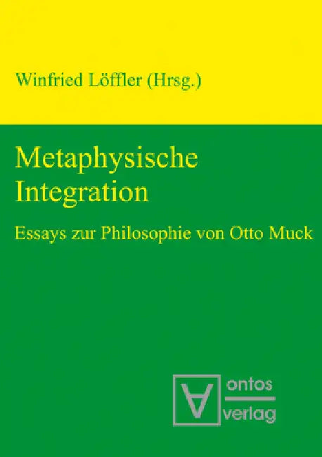 Metaphysische Integration by Winfried Löffler