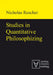 Studies in Quantitative Philosophizing by Nicholas Rescher