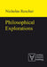 Philosophical Explorations by Nicholas Rescher