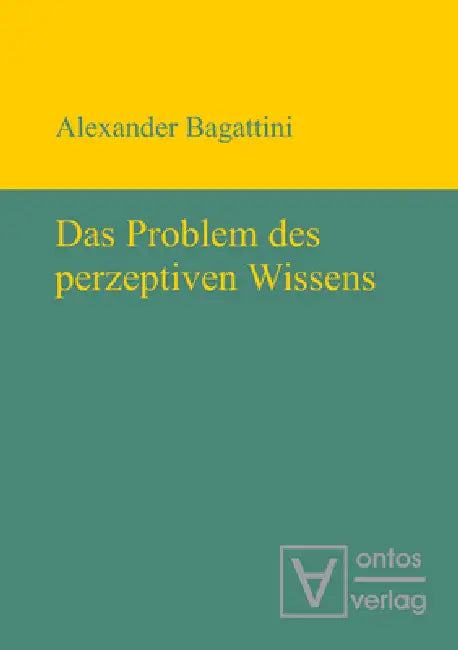 Das Problem des perzeptiven Wissens by Alexander Bagattini
