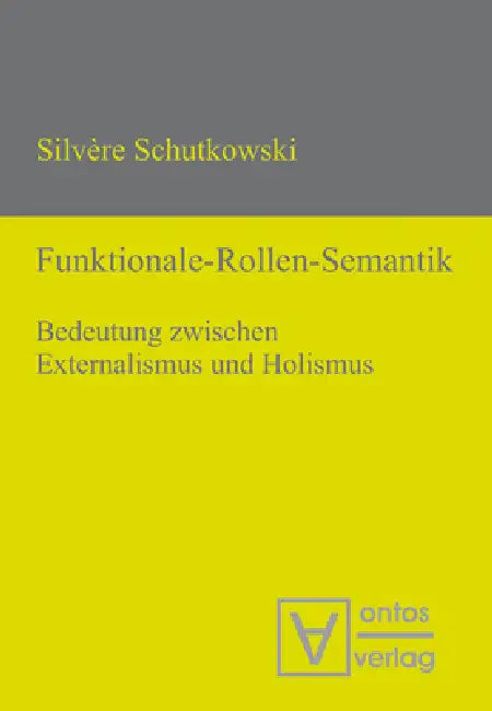 Funktionale-Rollen-Semantik by Silvère Schutkowski
