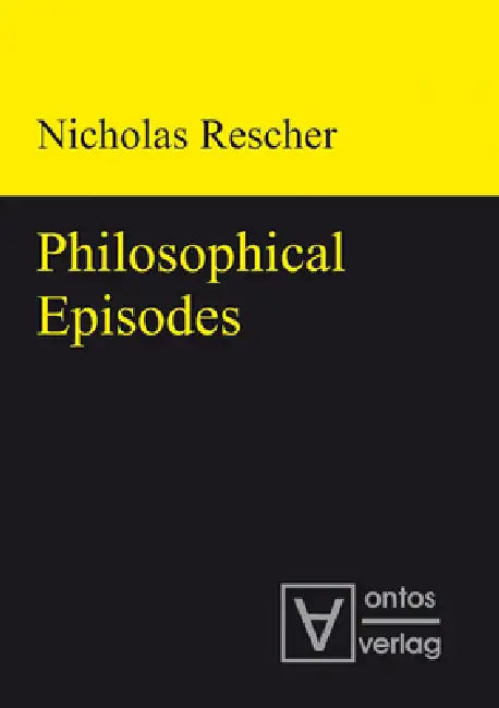 Philosophical Episodes by Nicholas Rescher