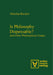 Is Philosophy Dispensable?: And Other Philosophical Essays by Nicholas Rescher