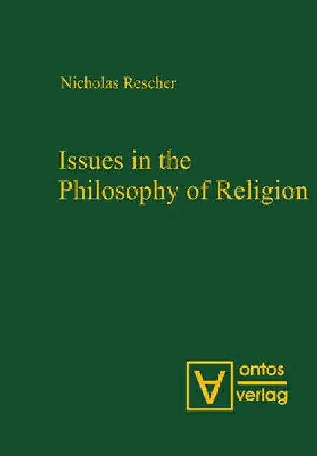 Issues in the Philosophy of Religion by Nicholas Rescher