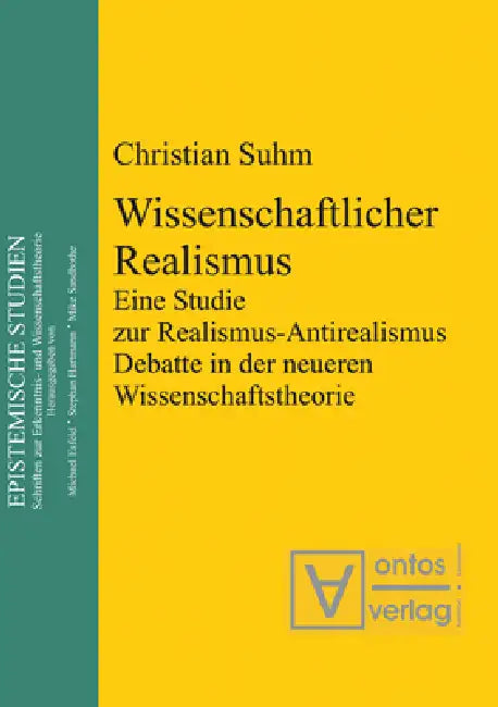 Wissenschaftlicher Realismus by Christian Suhm