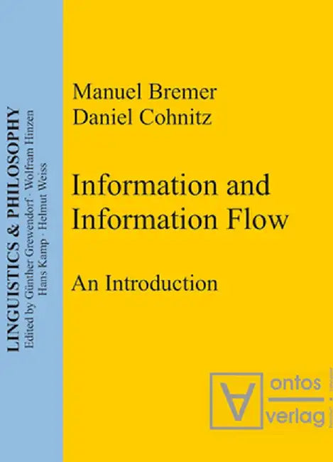Information and Information Flow: An Introduction by Manuel Bremer