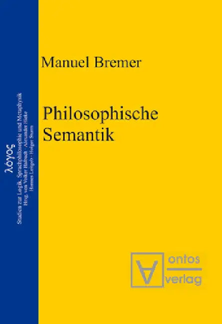 Philosophische Semantik by Manuel Bremer