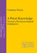 A Priori Knowledge: Toward a Phenomenological Explanation by Tommaso Piazza