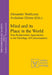 Mind and Its Place in the World: Non-Reductionist Approaches to the Ontology of Consciousness by Alexander Batthyány, Avshalom Elitzur