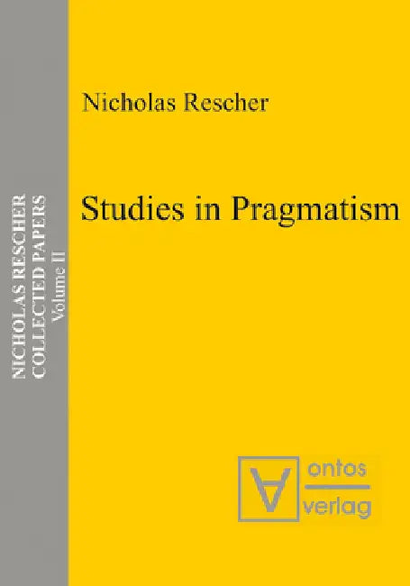Studies in Pragmatism by Nicholas Rescher