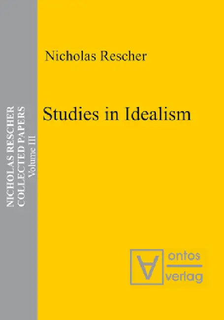 Studies in Idealism by Nicholas Rescher