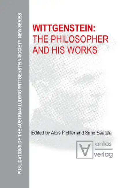 Wittgenstein: The Philosopher and His Works by Alois Pichler, Simo Säätelä