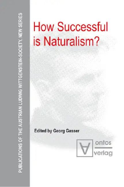How Successful Is Naturalism? by Georg Gasser