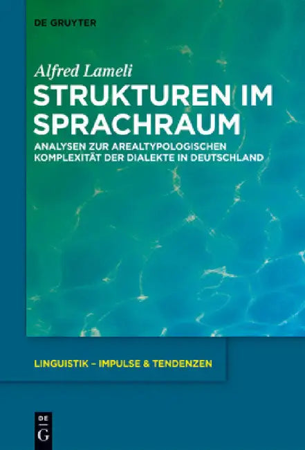 Strukturen im Sprachraum by Alfred Lameli