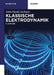 Klassische Elektrodynamik by Jackson, John David