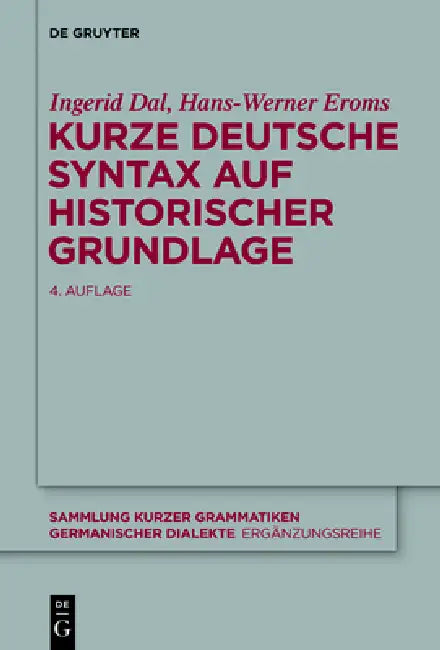 Kurze deutsche Syntax auf historischer Grundlage by Ingerid Dal, Hans-Werner Eroms