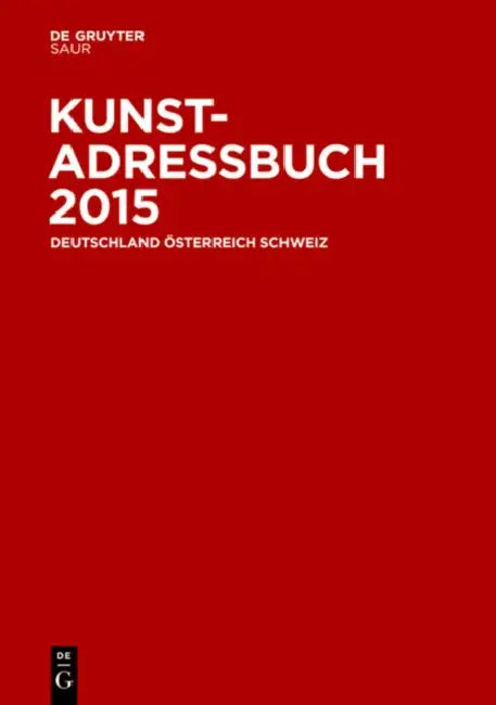 Kunstadressbuch Deutschland, Osterreich, Schweiz 2015 by Not Available (NA)