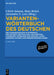 Variantenworterbuch Des Deutschen: Die Standardsprache in Osterreich, Der Schweiz, Deutschland, Liechtenstein, Luxemburg, Ostbelgien Und Sudtirol Sowie Rumanien, Namibia Und Mennonitens by Ulrich (EDT)/ Bickel, Hans (EDT)/ Lenz, Alexandra Nicole (EDT) Ammon