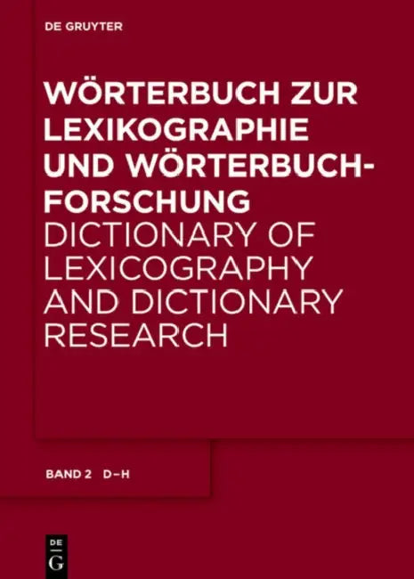 D - H: D-k by Herbert Ernst (EDT)/ Beisswenger, Michael (EDT)/ Gouws, Rufus H. (EDT)/ Kammerer, Matthias (EDT)/ Storrer, Angelika (EDT) Wiegand