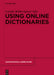Using Online Dictionaries by Carolin Müller-Spitzer