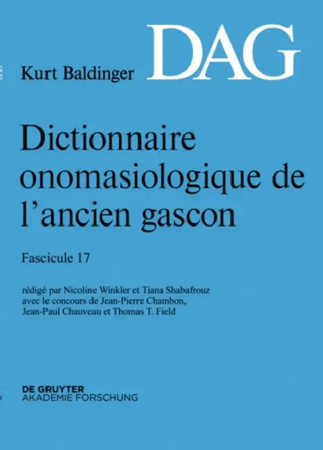 Dictionnaire Onomasiologique de L'Ancien Gascon (Dag). Fascicule 17 by Nicoline Winkler, Tiana Shabafrouz