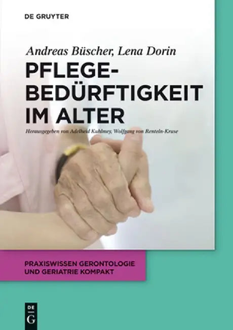 Pflegebedurftigkeit Im Alter by Andreas Buscher