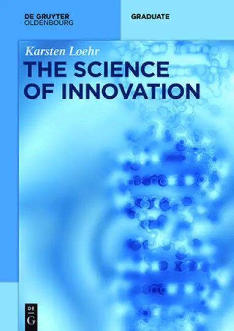 The Science of Innovation by Karsten Lohr