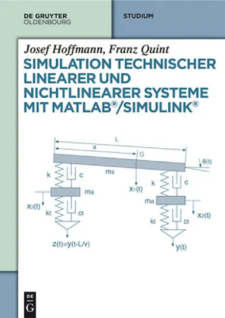 Simulation Technischer Linearer Und Nichtlinearer Systeme Mit Matlab/Simulink by Josef Hoffmann