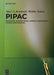Pipac: Pressurized Intraperitoneal Aerosol Chemotherapy - Cancer Under Pressure by Marc A. Reymond, Wiebke Solass