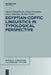 Egyptian-Coptic Linguistics in Typological Perspective by Eitan Grossman, Martin Haspelmath, Tonio Sebastian Richter