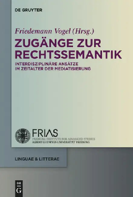 Zugänge zur Rechtssemantik by Friedemann Vogel