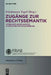 Zugänge zur Rechtssemantik by Friedemann Vogel