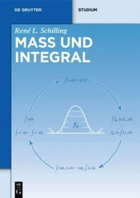 Maß Und Integral by Renae L. Schilling