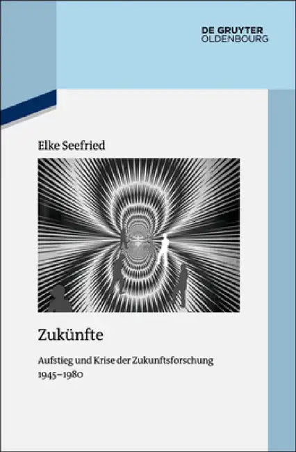 Zukünfte by Elke Seefried