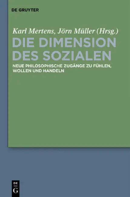 Die Dimension des Sozialen by Karl Mertens, Jörn Müller, Christine Wolf