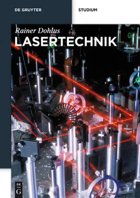 Lasertechnik by Rainer Dohlus