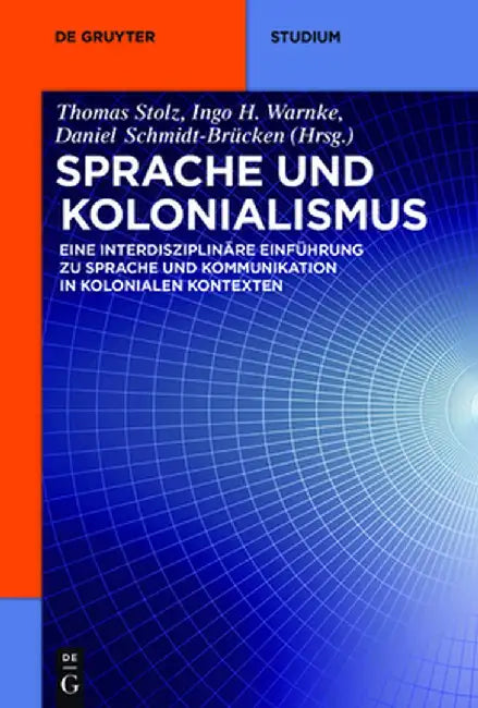 Sprache Und Kolonialismus by Thomas Stolz