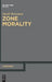 Zone Morality by David Weissman