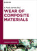 Wear of Composite Materials by J. Paulo Davim, Umesh Marathe, Meghashree Padhan