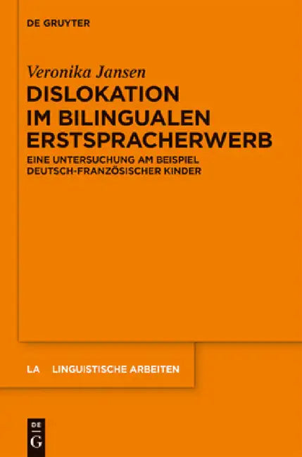 Dislokation im bilingualen Erstspracherwerb by Veronika Jansen